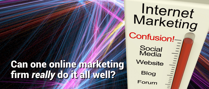 Can one online marketing firm really do it all well?